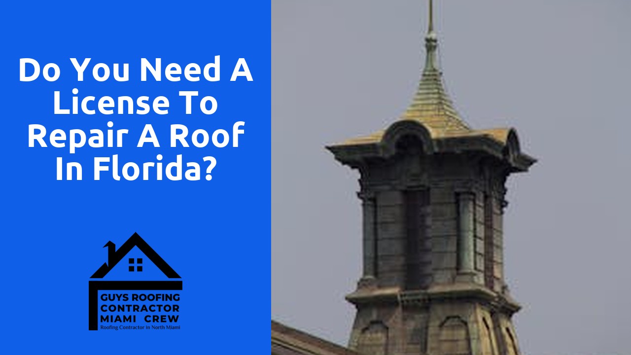 Do you need a license to repair a roof in Florida?