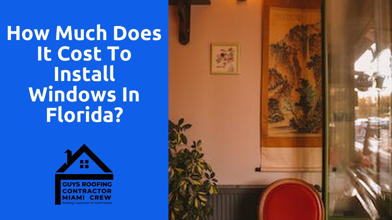 How much does it cost to install windows in Florida?