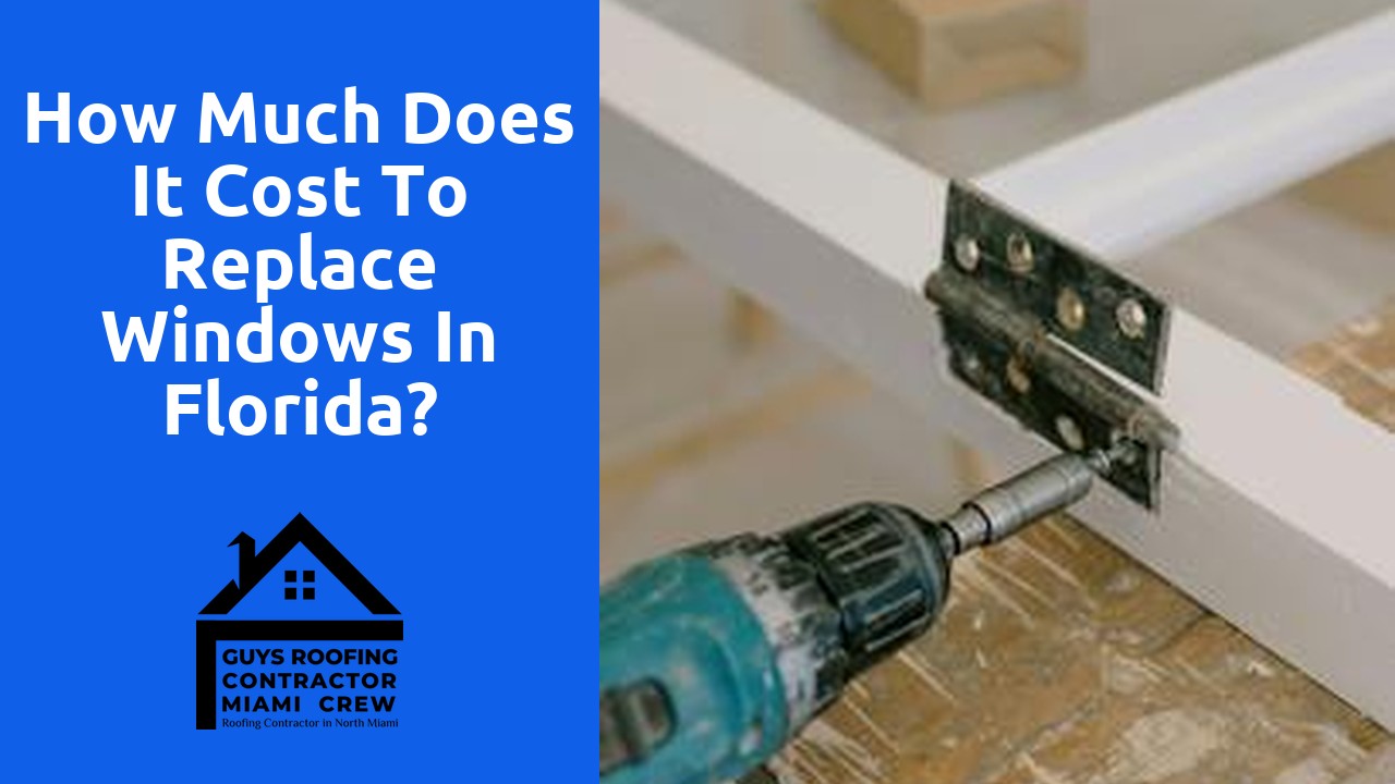 How much does it cost to replace windows in Florida?