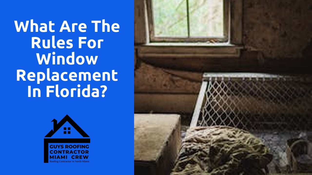 What are the rules for window replacement in Florida?