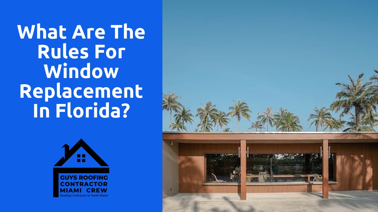 What are the rules for window replacement in Florida?