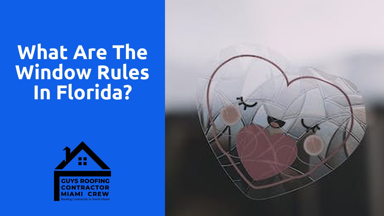 What are the window rules in Florida?