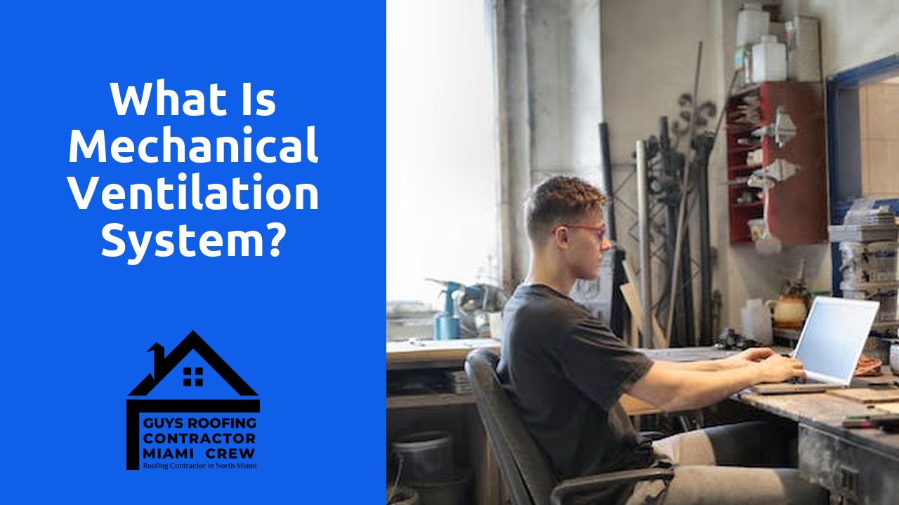 What is mechanical ventilation system?