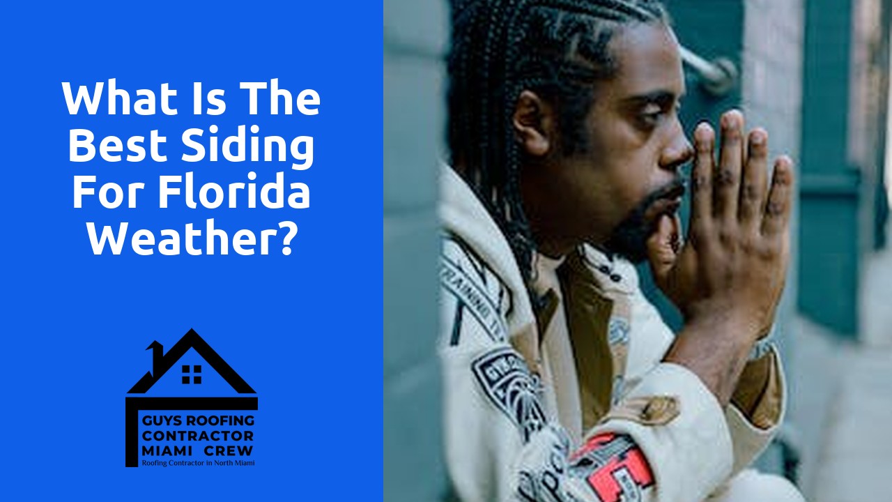 What is the best siding for Florida weather?