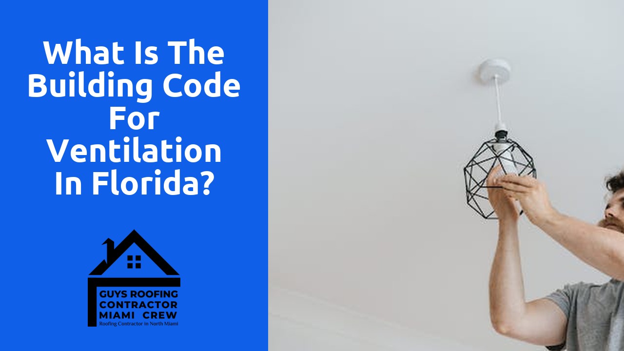 What is the building code for ventilation in Florida?