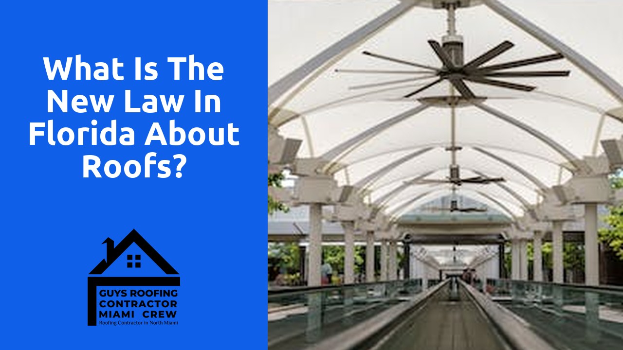 What is the new law in Florida about roofs?