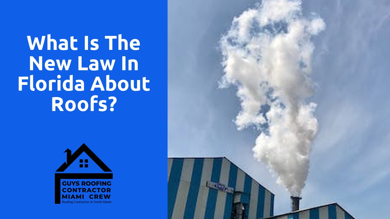 What is the new law in Florida about roofs?
