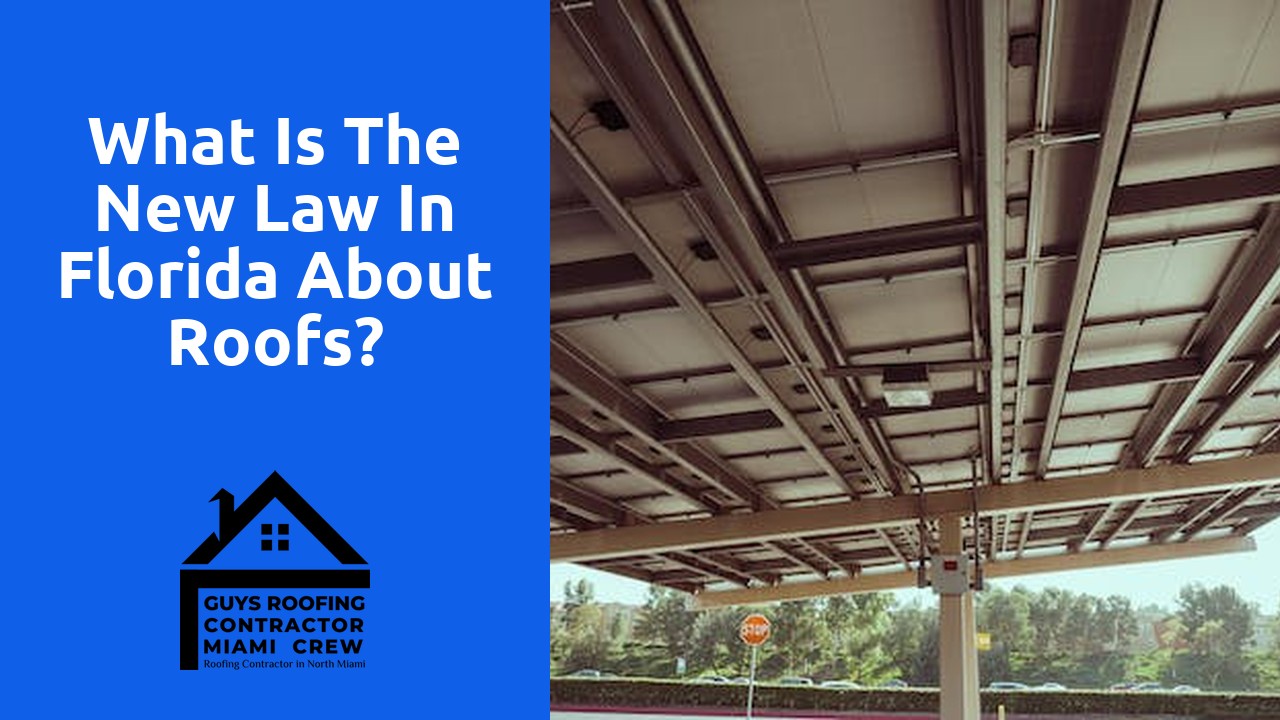 What is the new law in Florida about roofs?